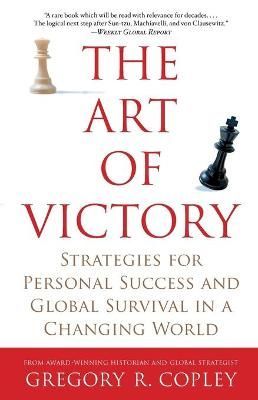 The Art of Victory By Gregory R Copley 9781416524786 (Paperback)