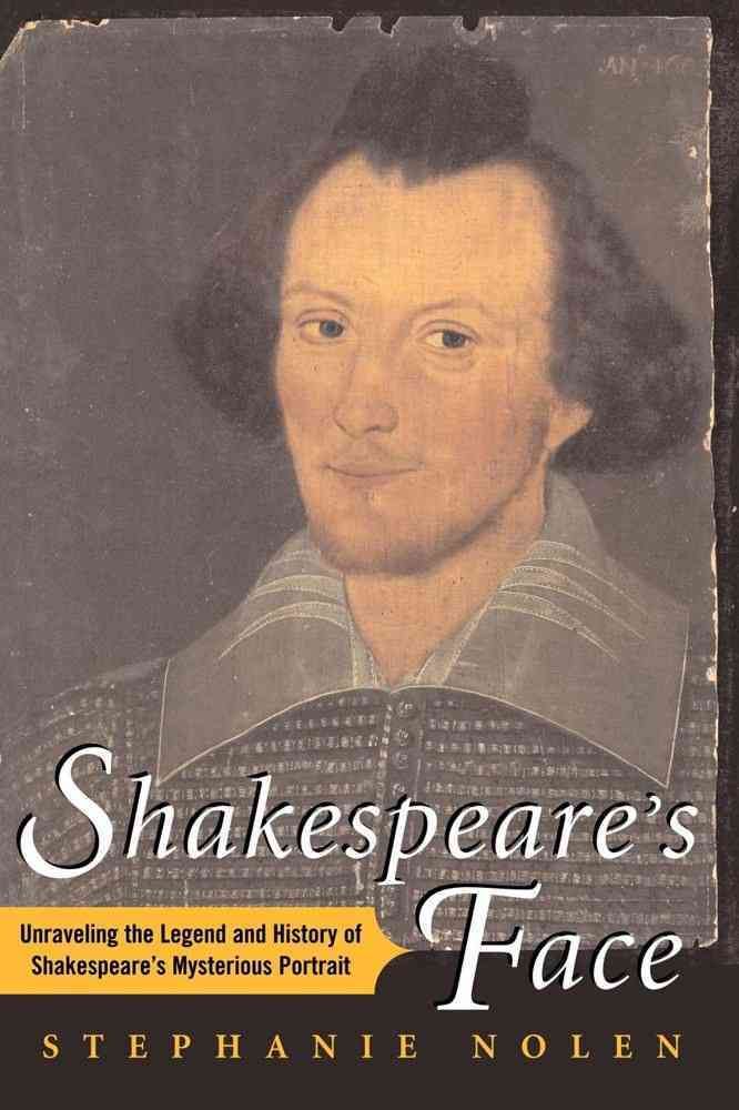 Shakespeare's Face By Stephanie Nolen 9781416567912 (Paperback)