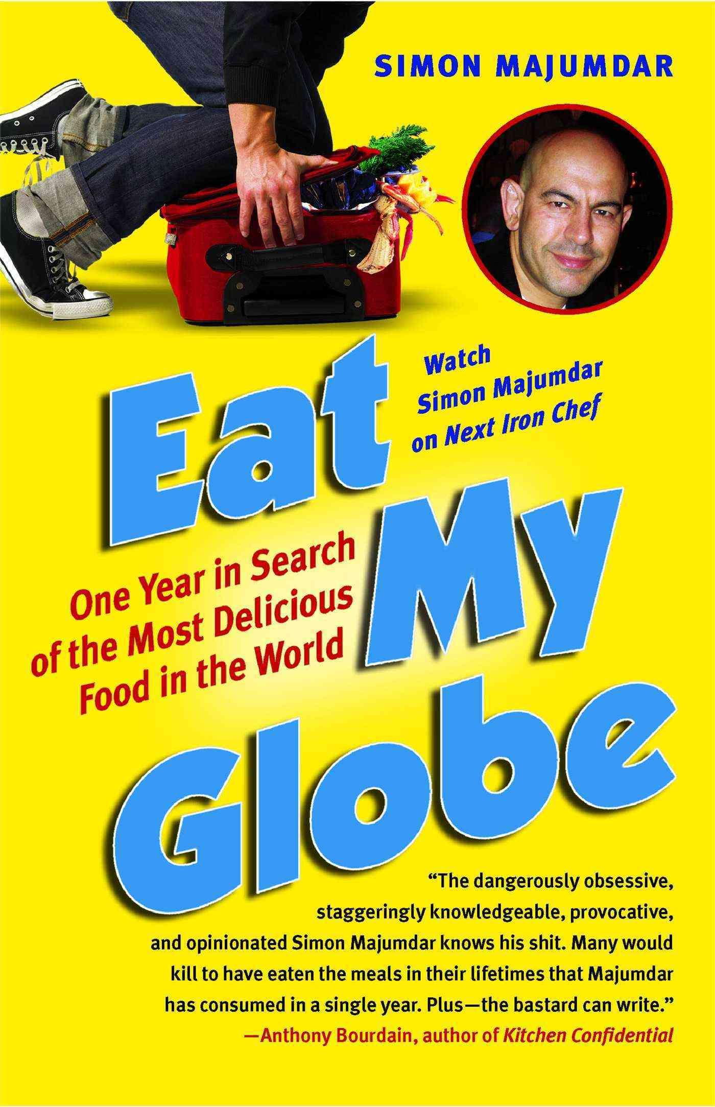 Eat My Globe By Simon Majumdar 9781416576037 (Paperback)