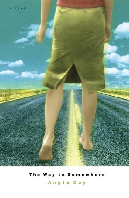 The Way to Somewhere By Angie Day 9781416578406 (Paperback)