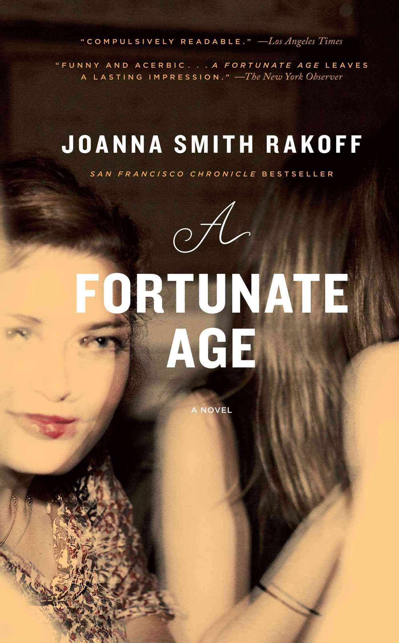 A Fortunate Age By Joanna Smith Rakoff 9781416590804 (Paperback)