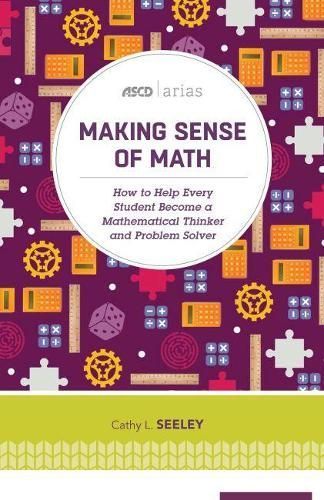 Making Sense of Math By Cathy L. Seeley 9781416622420 (Paperback)