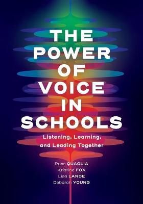 Power of Voice in Schools: Listening, Learning, and Leading Together
