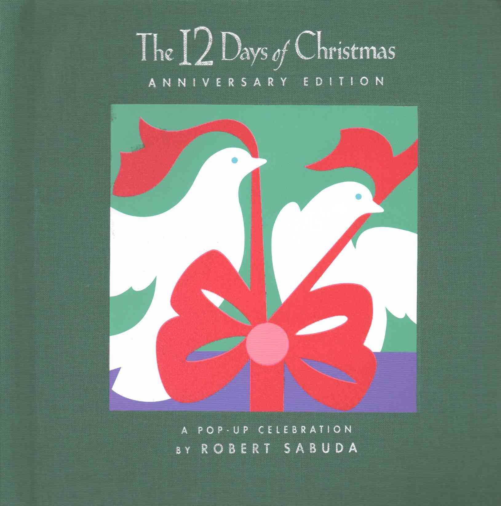 The 12 Days of Christmas By Robert Sabuda 9781416926382 (Hardback)
