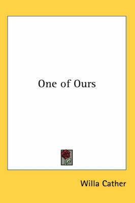 One of Ours By Willa Cather 9781417909445 (Paperback)