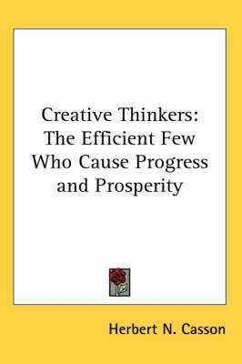 Creative Thinkers By Herbert N. Casson 9781417910854 (Paperback)