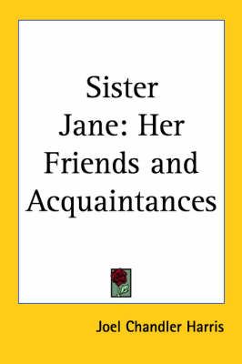 Sister Jane By Joel Chandler Harris 9781417916726 (Paperback)