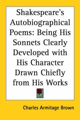 Shakespeare's Autobiographical Poems By Charles Armitage Brown