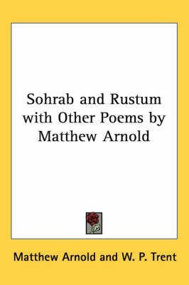 Sohrab and Rustum With Other Poems 9781417926985 (Paperback)