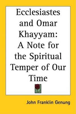 Ecclesiastes and Omar Khayyam By John Franklin Genung 9781417934300