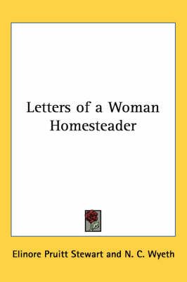 Letters of a Woman Homesteader By Elinore Pruitt Stewart 9781417934348
