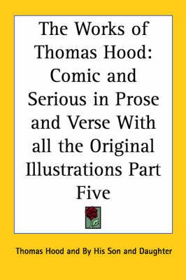 The Works of Thomas Hood By Thomas Hood 9781417944033 (Paperback)