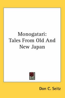 Monogatari By Don C Seitz 9781417966394 (Paperback)