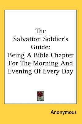 The Salvation Soldier's Guide By Anonymous 9781417973095 (Paperback)