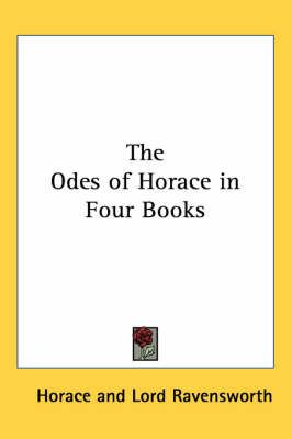 The Odes of Horace in Four Books 9781417975662 (Paperback)