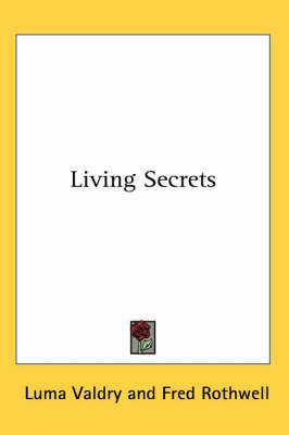 Living Secrets By Luma Valdry 9781417982684 (Paperback)