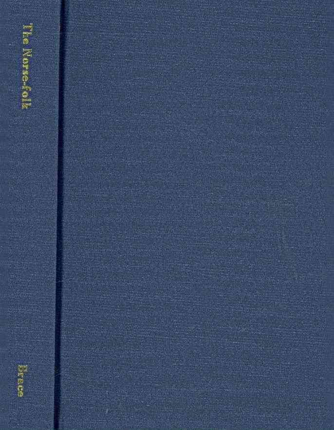 The Norse-Folk; or, A Visit to the Homes of Norway and Sweden. By Charles Loring Brace ...