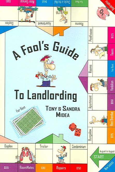 A Fool's Guide to Landlording By Tony Midea 9781418417284 (Paperback)