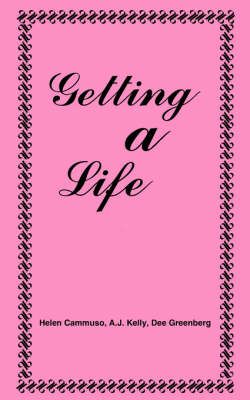 Getting A Life By Helen Cammuso 9781418418878 (Paperback)