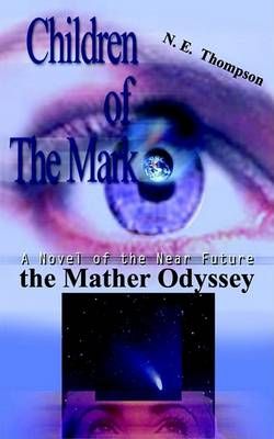 The Mather Odyssey By N. E. Thompson 9781418420468 (Paperback)