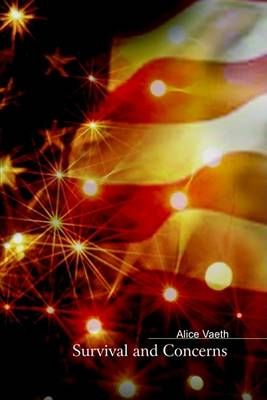 Survival and Concerns By Alice Vaeth 9781418426354 (Paperback)