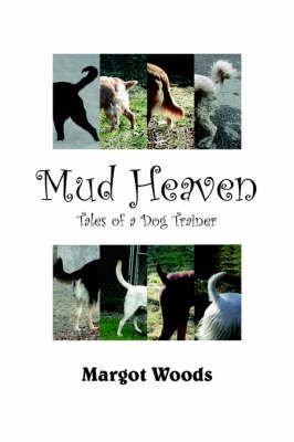 Mud Heaven By Margot Woods 9781418426903 (Paperback)
