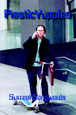 Plastic Yuppies By William Moss 9781418446048 (Paperback)