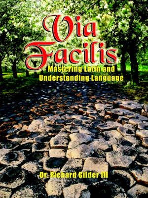 Via Facilis By Dr. Richard Gilder III 9781418446710 (Paperback)