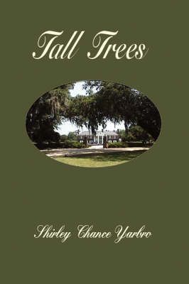 Tall Trees By Shirley , Chance Yarbro 9781418479589 (Hardback)
