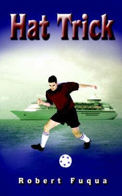 Hat Trick By Robert Fuqua 9781418495428 (Paperback)