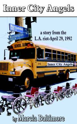 Inner City Angels By Marcia Baltimore 9781418496227 (Paperback)