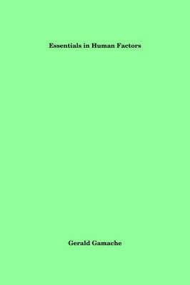 Essentials in Human Factors By Gerald Gamache 9781418499426