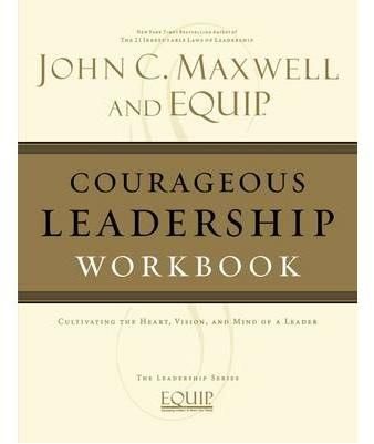 Courageous Leadership Workbook By Maxwell, John C. 9781418517861