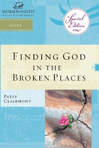 Finding God in the Broken Places By Clairmont, Patsy 9781418532208