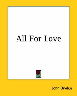 All For Love By John Dryden 9781419105548 (Paperback)