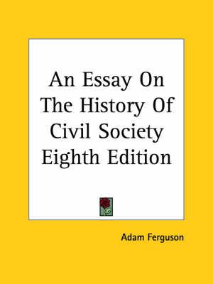An Essay On The History Of Civil Society Eighth Edition 9781419106439