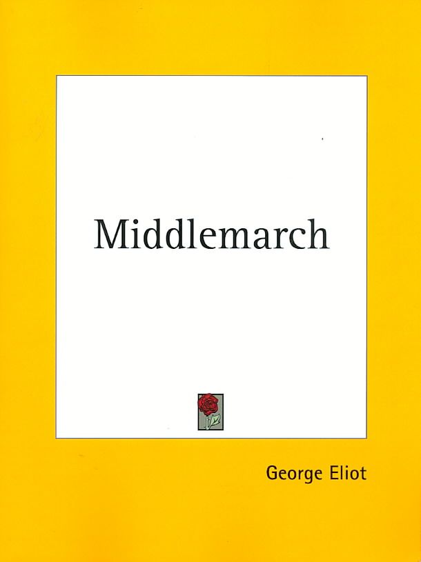 Middlemarch By George Eliot 9781419134203 (Paperback)