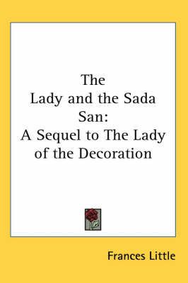 The Lady and the Sada San By Frances Little 9781419137426 (Paperback)