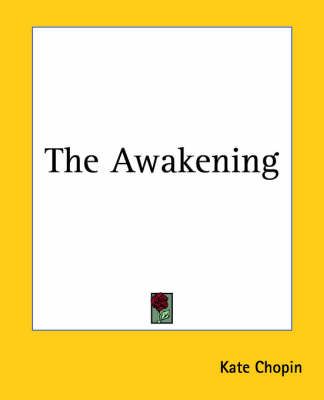 The Awakening By Kate Chopin 9781419153365 (Paperback)