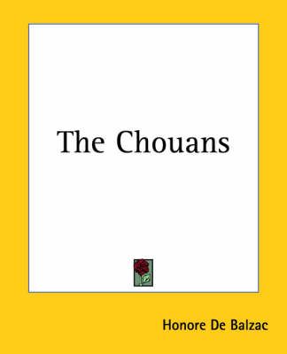 The Chouans By Honore De Balzac 9781419156656 (Paperback)