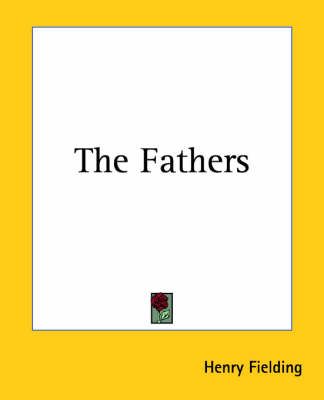 The Fathers By Henry Fielding 9781419162053 (Paperback)