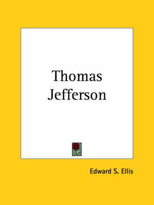 Thomas Jefferson By Edward S Ellis 9781419189678 (Paperback)