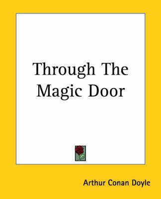 Through The Magic Door By Sir Arthur Conan Doyle 9781419190056
