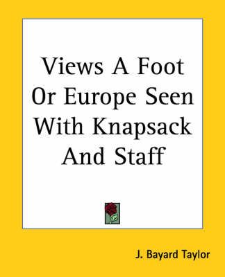 Views A Foot Or Europe Seen With Knapsack And Staff 9781419192609