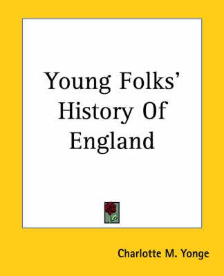 Young Folks' History Of England By Charlotte M. Yonge 9781419195310