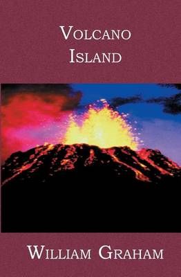 Volcano Island By William Graham 9781419615788 (Paperback)