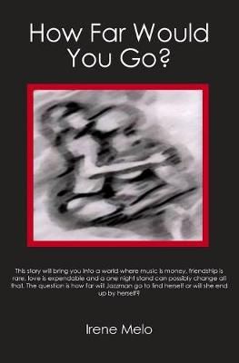 How Far Would You Go? By Melo, Irene 9781419664168 (Paperback)