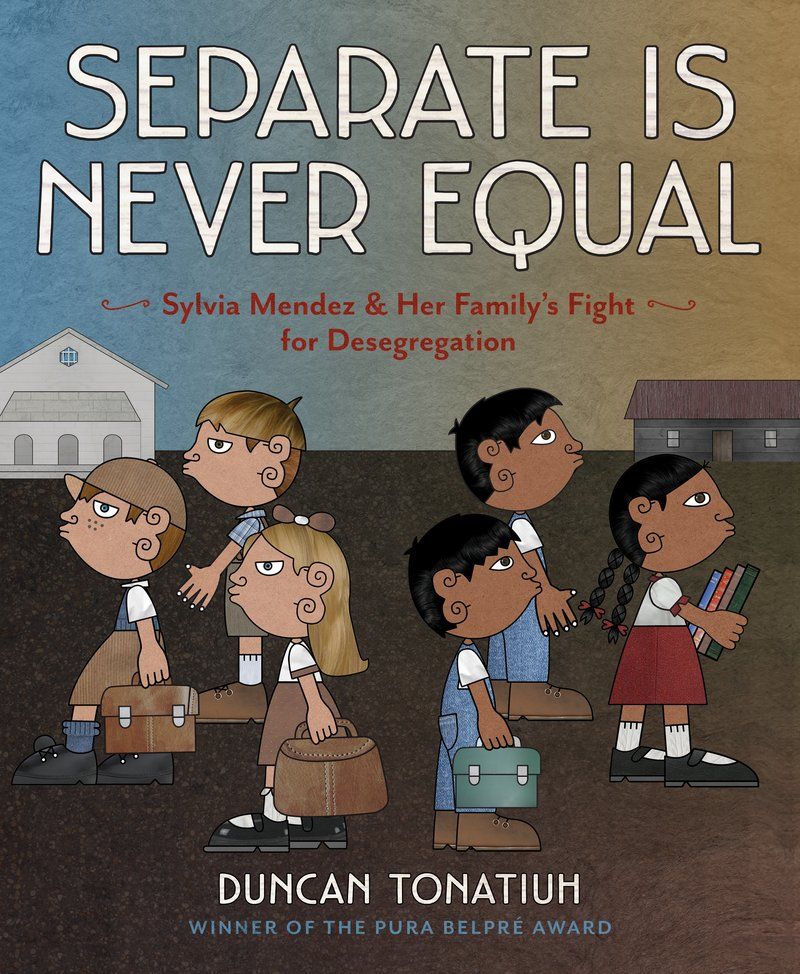 Separate Is Never Equal By Duncan Tonatiuh 9781419710544 (Hardback)