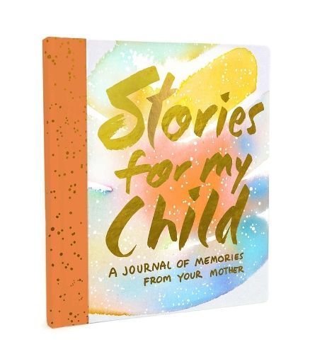 Stories for My Child (Guided Journal) By Samantha Hahn 9781419719851