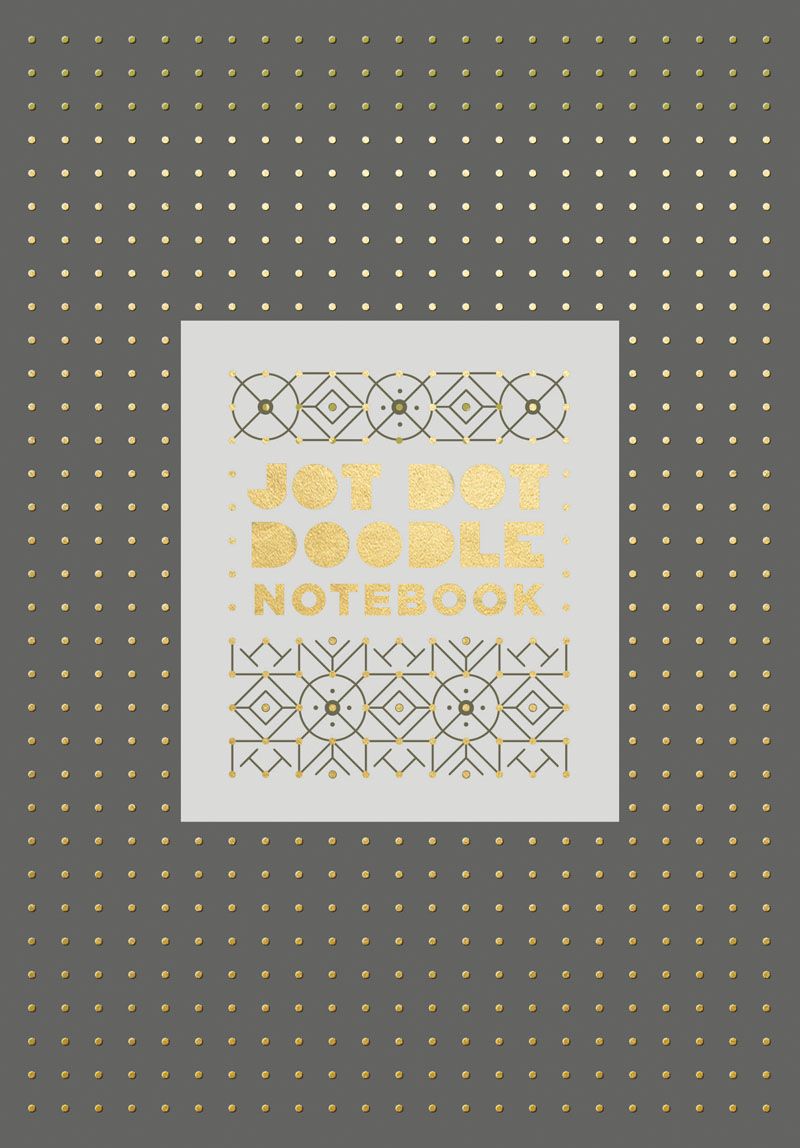 Jot Dot Doodle Notebook (Gray and Gold) By Robie Rogge 9781419726880